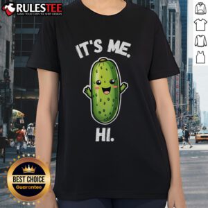 Funny pickles lover ladies tee with 'Cute It's Me Hi I'm The Pickle' design, perfect for pickle enthusiasts and humor lovers.