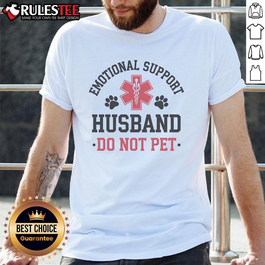Funny Emotional Support Husband Do Not Pet T-Shirt design featuring playful text and graphics for humor-loving couples.