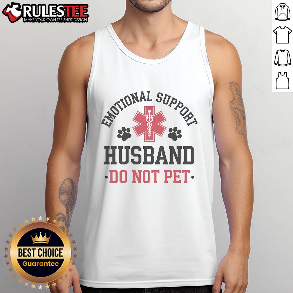 Funny emotional support husband tank top with 'Do Not Pet' slogan, perfect for humorous couples' fashion.