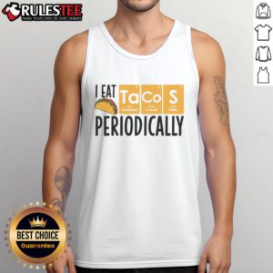 Funny 'I Eat Tacos Periodically' science taco food pun tank top for taco lovers, perfect for casual wear and food enthusiasts.