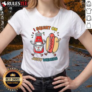 Alt Text: Funny I Squirt On Juicy Wieners Hot Dog Ladies Tee featuring a humorous design for food lovers and hot dog fans.