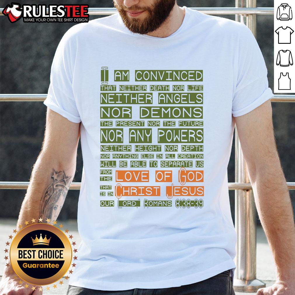 Funny Love Of God Christ Jesus Romans Scripture T-Shirt design featuring scripture text and playful graphics.