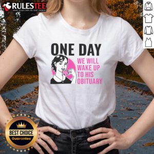 Funny ladies tee featuring a humorous quote about waking up to an obituary, perfect for casual wear and laughs.