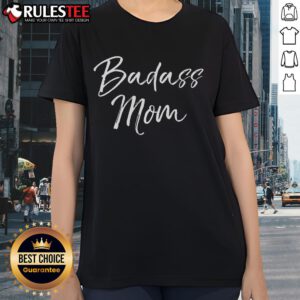 Awesome Badass Mom Classic Ladies Tee featuring a stylish design perfect for proud moms who embrace their strength.