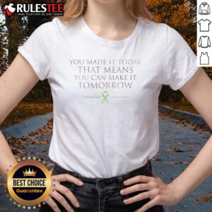Awesome Believe In Tomorrow You Made It Today Ladies Tee in vibrant colors, perfect for inspiring positivity and style.