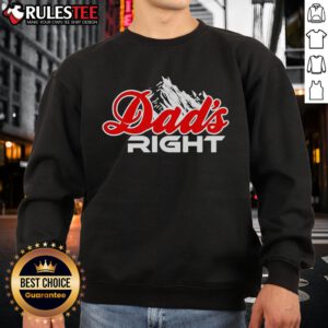 Awesome Dads Right Mountain Sweatshirt featuring a stylish design perfect for outdoor adventures and casual wear.