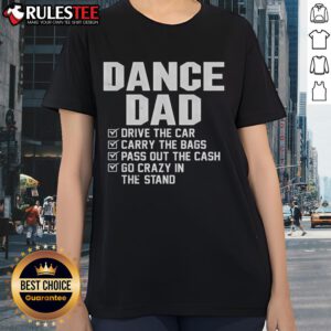 Awesome Dance Dad in a car, carrying bags and passing out cash, showcasing fun and excitement in a ladies tee.