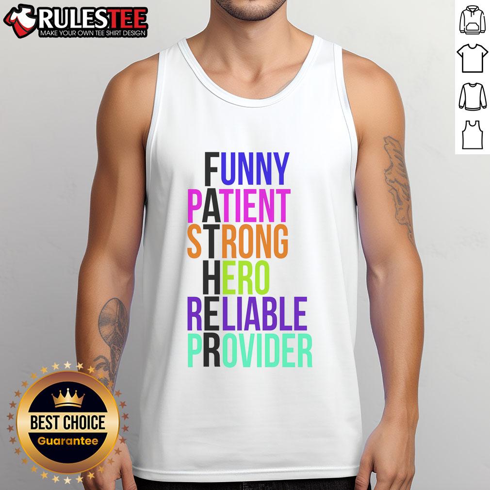 Awesome Father Patient Strong Hero Provider Tank Top showcasing a bold design, perfect for proud dads and casual wear.