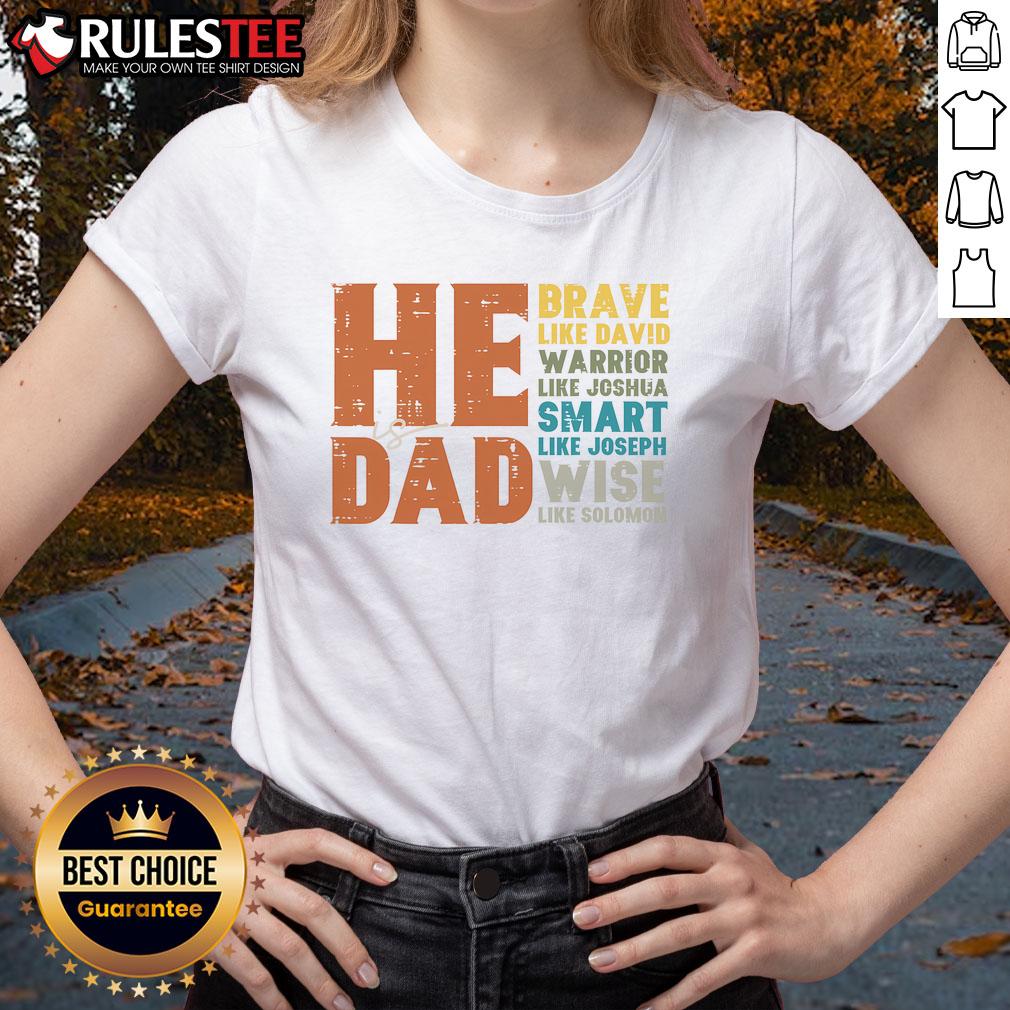 Christian Daddy Papa tee featuring 'Awesome He Is Dad Brave Like David' for Father's Day celebration.