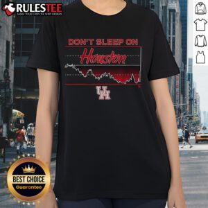 Alt Text: Awesome Houston Basketball Don't Sleep On Houston Ladies Tee featuring vibrant graphics and comfortable fit.