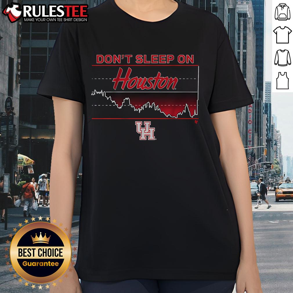 Alt Text: Awesome Houston Basketball Don't Sleep On Houston Ladies Tee featuring vibrant graphics and comfortable fit.