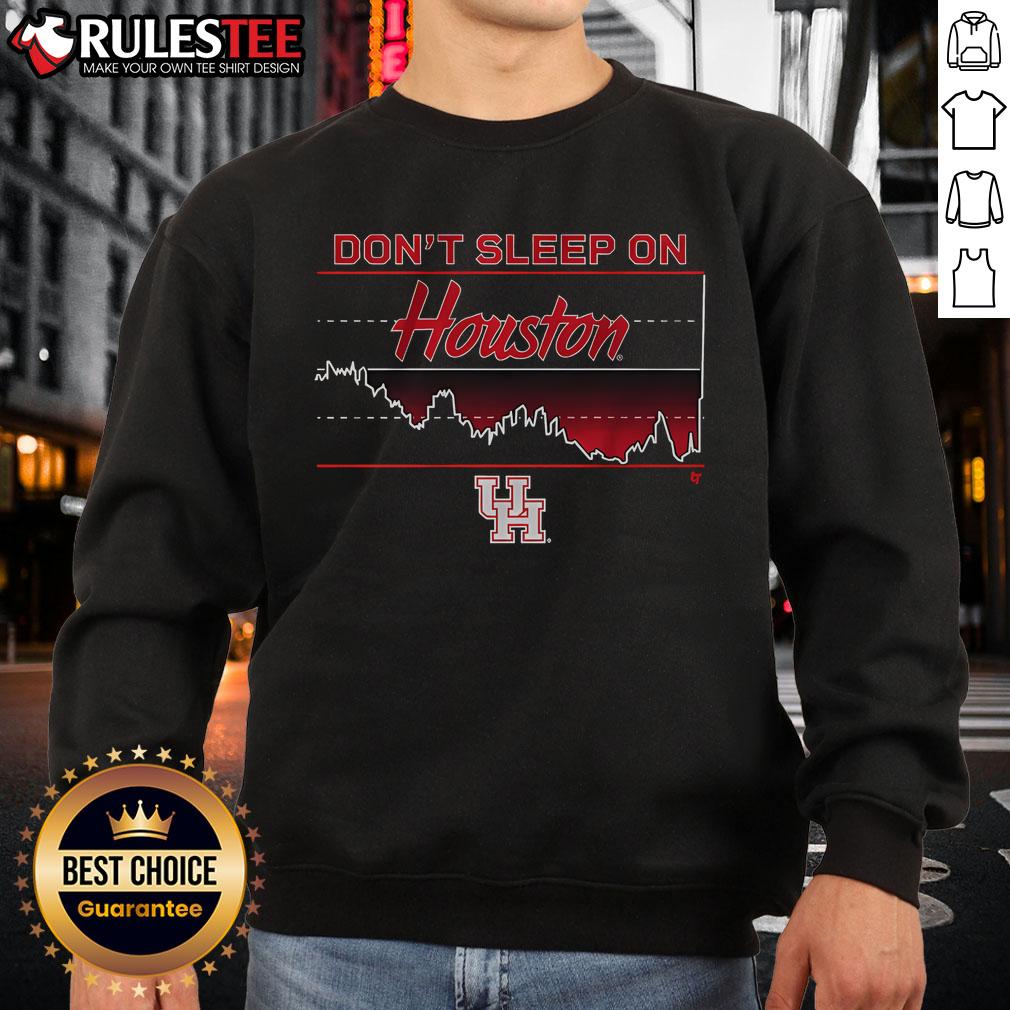 Awesome Houston Basketball sweatshirt featuring 'Don't Sleep on Houston' design, perfect for fans and sports enthusiasts.