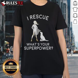 Awesome I Rescue What's Your Superpower Ladies Tee in vibrant colors, perfect for animal lovers and superhero enthusiasts.