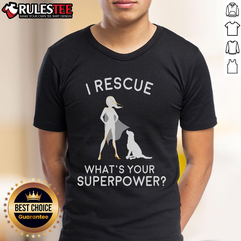 Awesome I Rescue What's Your Superpower T-Shirt featuring a vibrant design perfect for animal lovers and superhero fans.