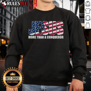 Awesome Jesus More Than A Conqueror sweatshirt featuring a bold design, perfect for faith-inspired fashion.