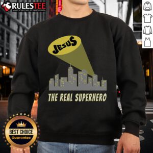 Awesome Jesus The Real Superhero Bat Signal Sweatshirt featuring a unique design for faith and superhero fans.