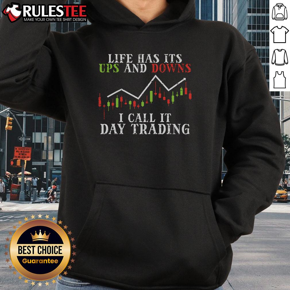 Alt Text: Awesome Life Ups and Downs Day Trading Crypto Stock Market Trader Hoodie showcasing a vibrant design and comfortable fit.