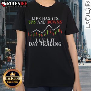Awesome Life Ups and Downs Day Trading Crypto Stock Market Trader Ladies Tee featuring a stylish design for female traders.
