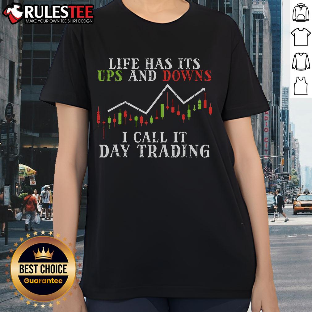 Awesome Life Ups and Downs Day Trading Crypto Stock Market Trader Ladies Tee featuring a stylish design for female traders.