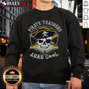 Alt Text: Awesome Pirate Teachers Arrr Cool Skull Sweatshirt featuring a bold skull design and vibrant colors for stylish educators.