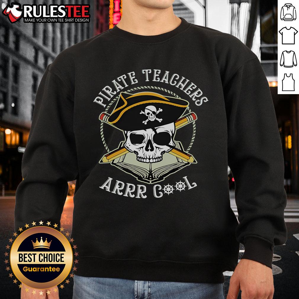 Alt Text: Awesome Pirate Teachers Arrr Cool Skull Sweatshirt featuring a bold skull design and vibrant colors for stylish educators.