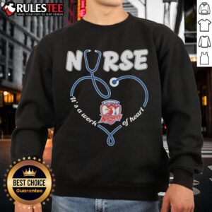 Alt Text: Awesome Sydney Roosters Nurse sweatshirt, showcasing a heart and sweat design, perfect for fans and healthcare workers.