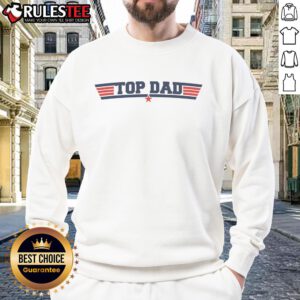 Awesome Top Dad Fathers Day Sweatshirt featuring a stylish design perfect for celebrating dads on their special day.