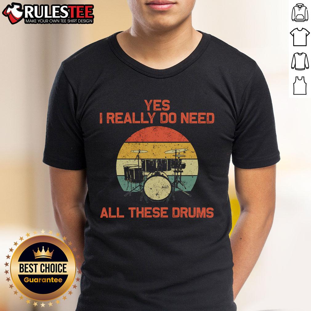 Awesome 'Yes I Really Do Need All These Drums' T-Shirt for drummers - perfect gift for passionate drummers and music lovers.
