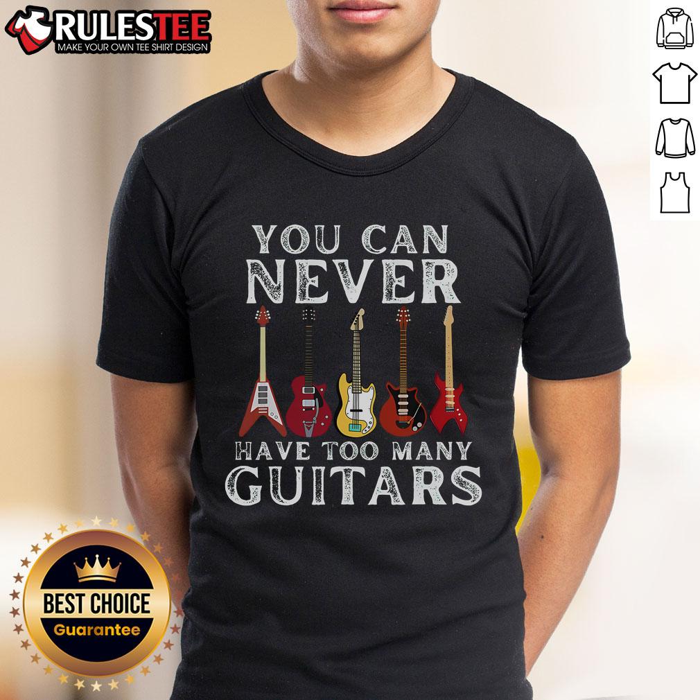 Awesome You Can Never Have Too Many Guitars premium t-shirt featuring a stylish guitar graphic, perfect for music lovers.
