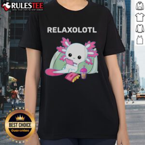 Cute Axolotl lover Mexican salamander Relaxolotl ladies tee featuring a vibrant axolotl graphic, perfect for fans and enthusiasts.