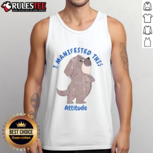Cute Dog I Manifested This Attitude Tank Top featuring an adorable pup with a confident expression, perfect for dog lovers.