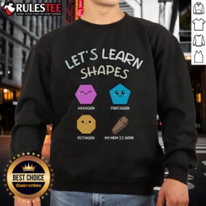 Alt Text: Cute sweatshirt featuring shapes like hexagon, pentagon, and octagon, perfect for kids learning about geometry.