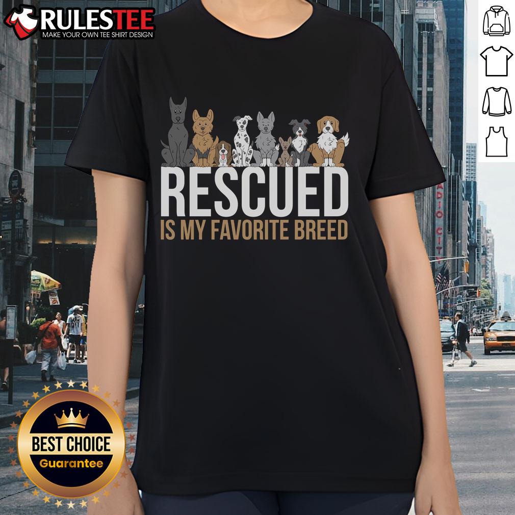 Alt Text: Cute rescued dog graphic on a ladies tee, showcasing Rescued is my favorite breed in vibrant colors.