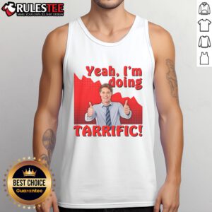 Funny tank top with sarcastic 'Yeah, I'm doing tarrific' graphic and thumbs-up design, perfect for casual wear.