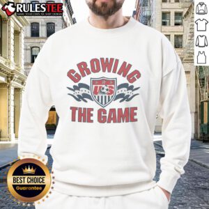 Alt Text: Good US Soccer Growing The Game sweatshirt showcasing team spirit and support for soccer in the USA.