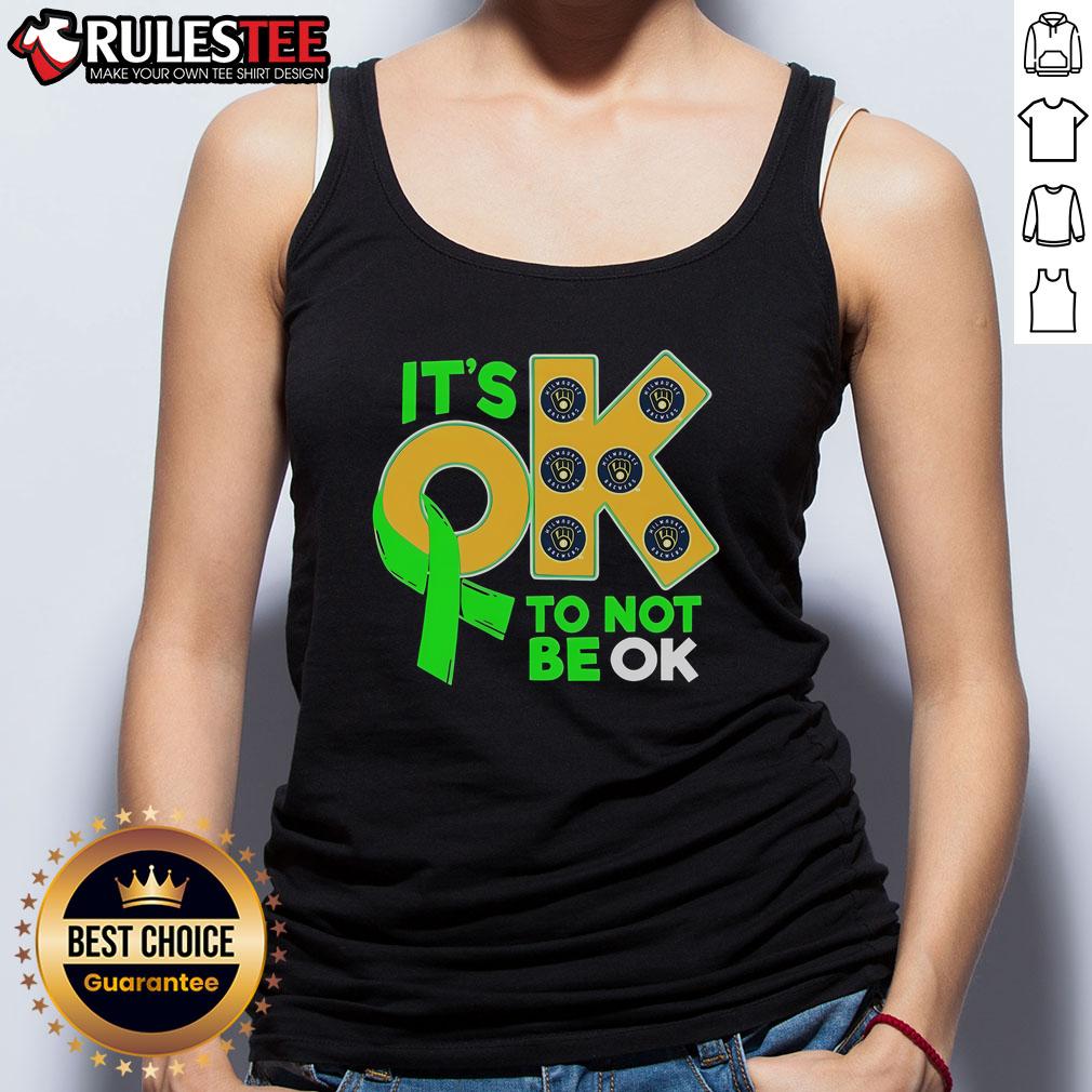 Stylish Milwaukee Brewers tank top featuring 'It's OK to Not Be OK' slogan, perfect for fans and casual wear.