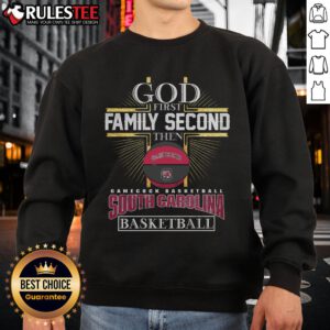 Premium God First Family Second South Carolina Gamecocks basketball sweatshirt, limited edition design for fans.