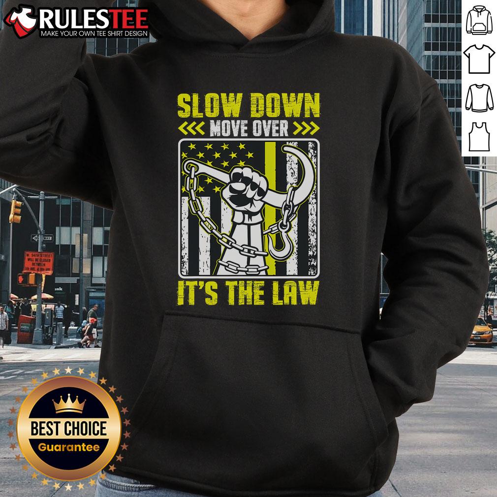 Top Slow Down Move Over It's The Law tow operator hoodie in vibrant colors, promoting road safety for tow truck drivers.