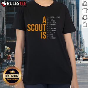 Awesome A Scout Is Trustworthy Loyal Helpful Ladies Tee design featuring vibrant colors and inspirational scout themes.