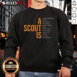 Awesome A Scout Is Trustworthy Loyal Helpful sweatshirt featuring a vibrant design for scouting enthusiasts.
