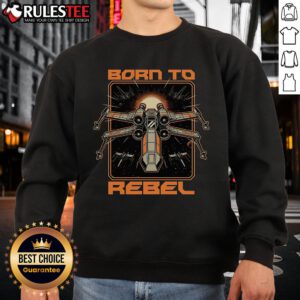 Awesome Born to Rebel Space War Rebel Star Wars Sweatshirt featuring iconic rebel symbols and vibrant colors.