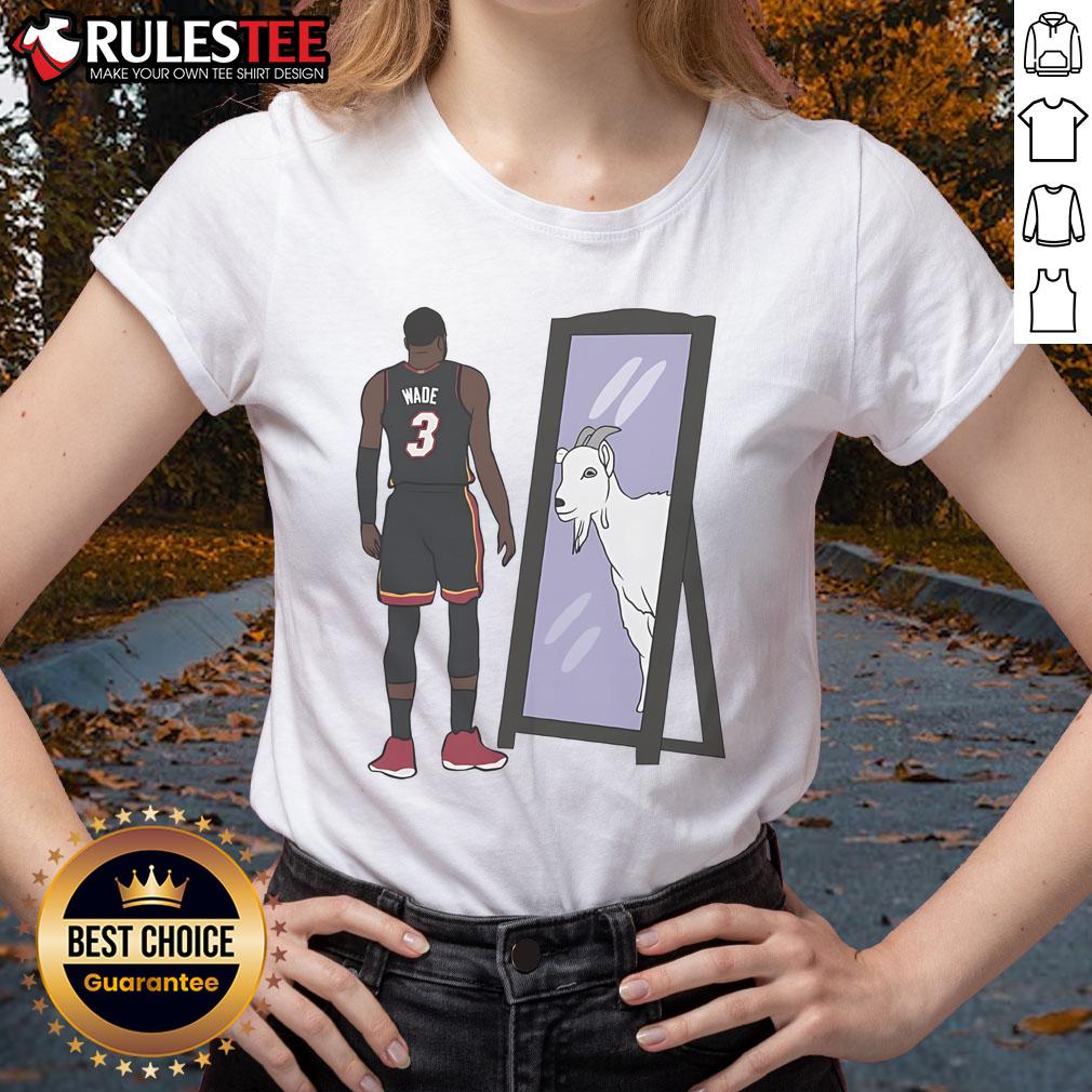 Awesome Dwyane Wade mirror GOAT ladies tee showcasing a stylish design for basketball fans and fashion lovers.