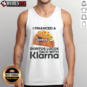 Awesome I Financed A Taco With Klarna tank top design featuring a taco graphic and playful text.