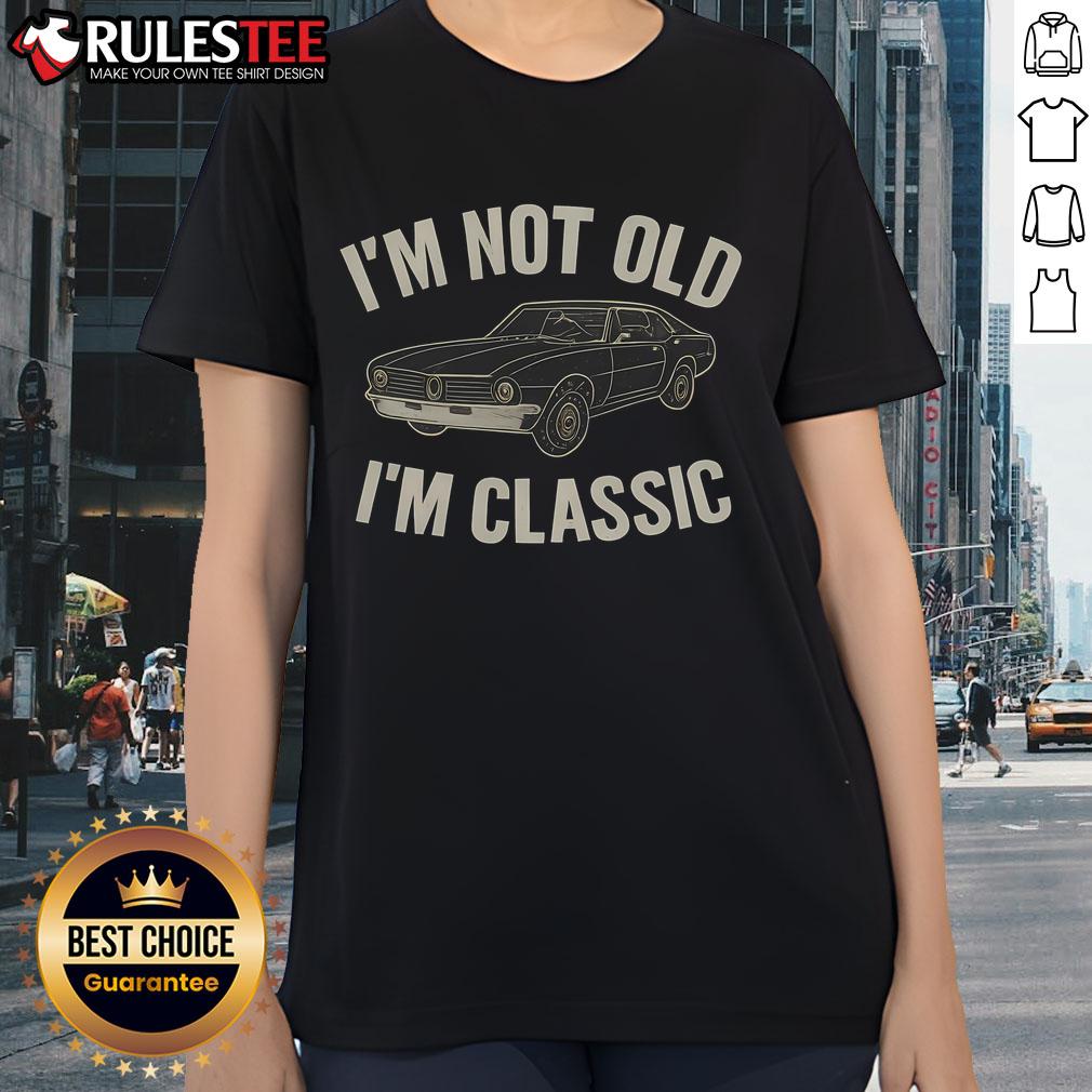 Awesome I'm Not Old I'm Classic 90 Car Ladies Tee featuring a vintage car design for classic car enthusiasts.