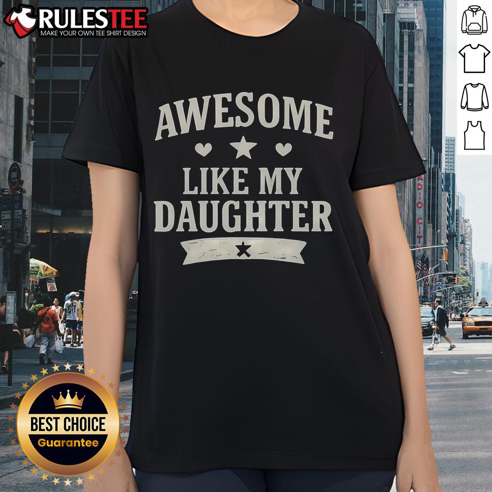 Vintage classic ladies tee featuring 'Awesome Like My Daughter' design, perfect for proud moms and stylish outfits.