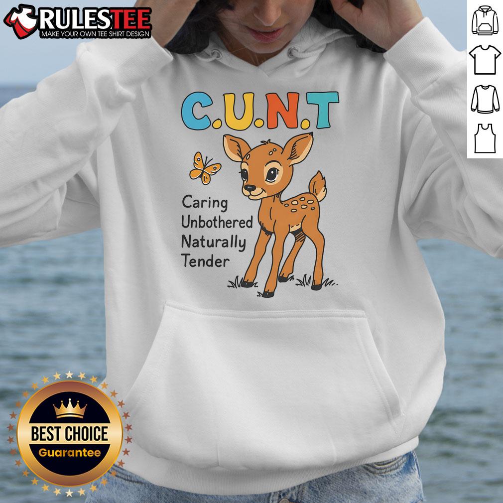 Adorable cartoon deer hoodie featuring the phrase 'Cute C.U.N.T. Caring Unbothered Naturally Tender' in vibrant colors.