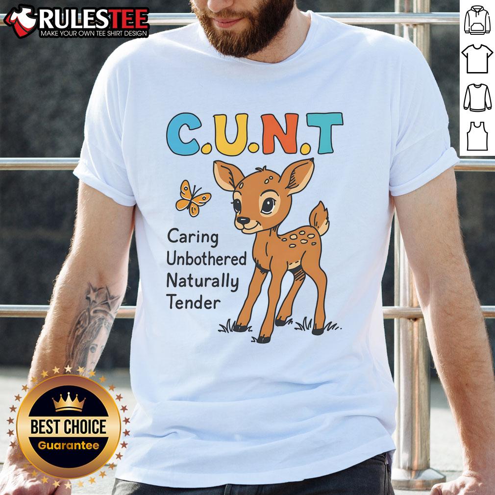 Alt Text: Cute C.U.N.T. Caring Unbothered Naturally Tender cartoon deer t-shirt design featuring a playful and colorful deer illustration.