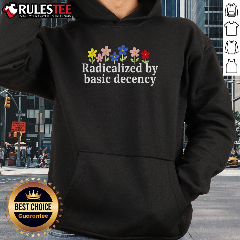 Man wearing a Cute Radicalized By Basic Decency Flower Hoodie, showcasing vibrant floral design and stylish streetwear.