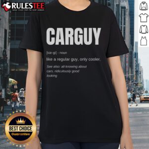 Funny car guy definition ladies tee featuring humorous automotive graphics and stylish design for car enthusiasts.