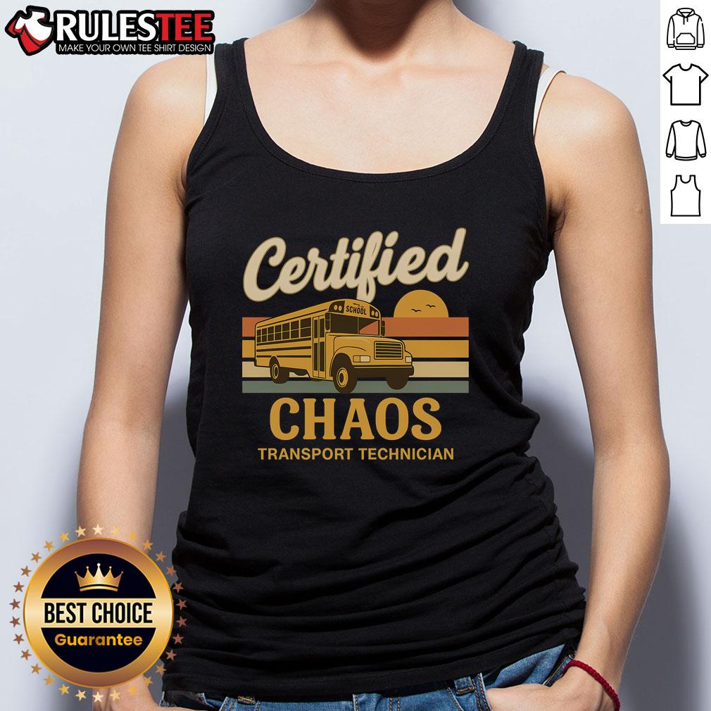 Funny Certified Chaos Transport Technician School Bus Driver Tank Top featuring humorous graphics and vibrant colors.